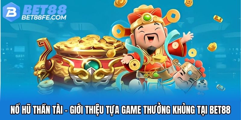 Nổ Hũ Thần Tài