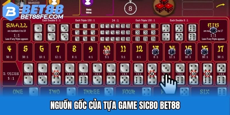 Nguồn gốc của tựa game Sicbo Bet88