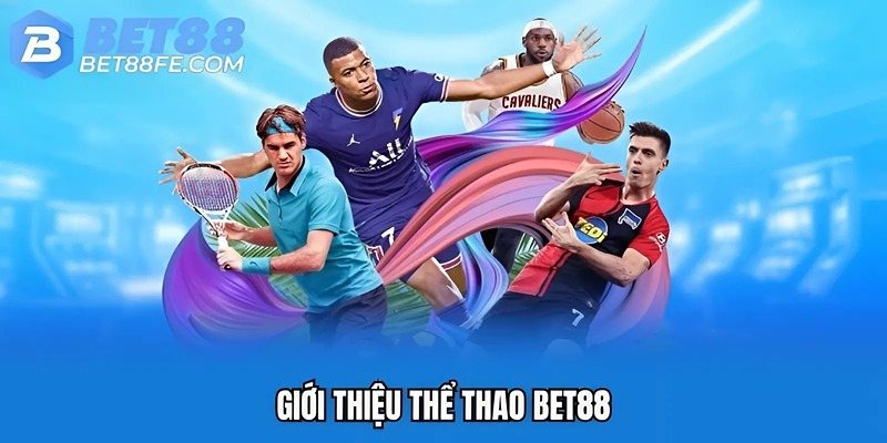 Giới thiệu thể thao Bet88