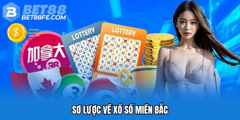 Sơ lược về xổ số miền Bắc